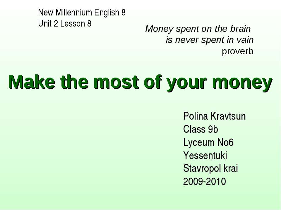 Make the most of your money