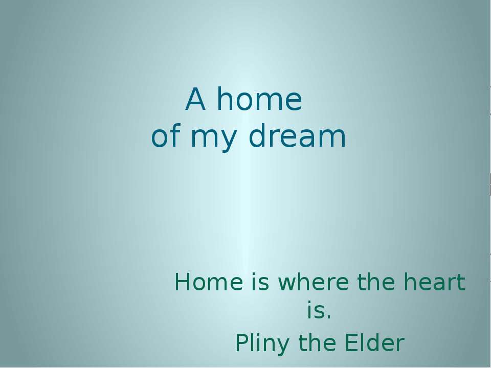 A home of my dream