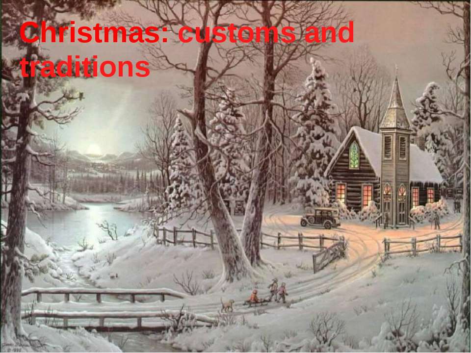 Christmas: customs and traditions