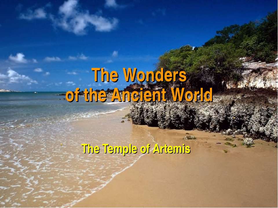 The Wonders of the Ancient World