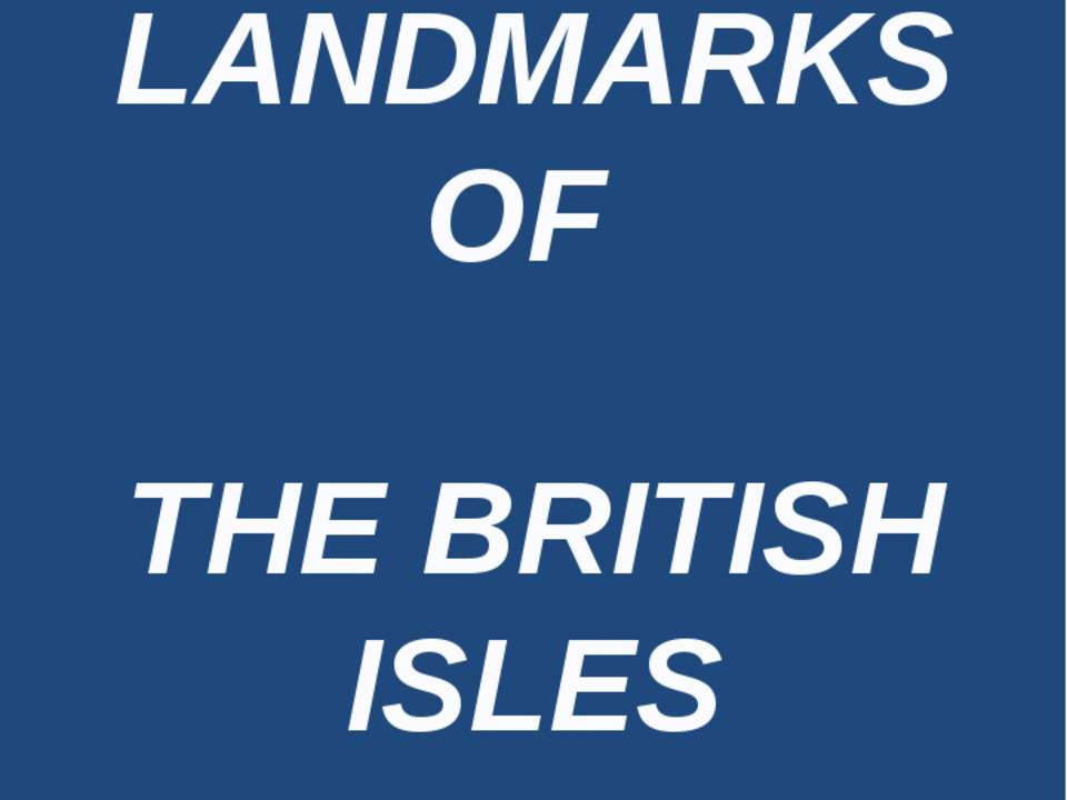 Landmarks of the British Isles