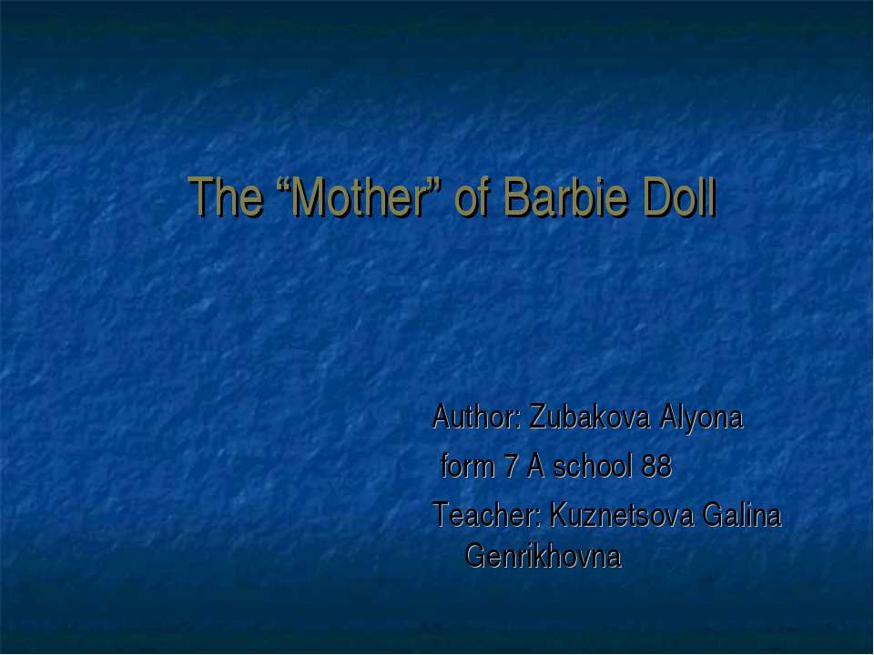 The “Mother” of Barbie Doll