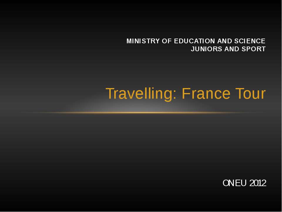 Travelling: France Tour