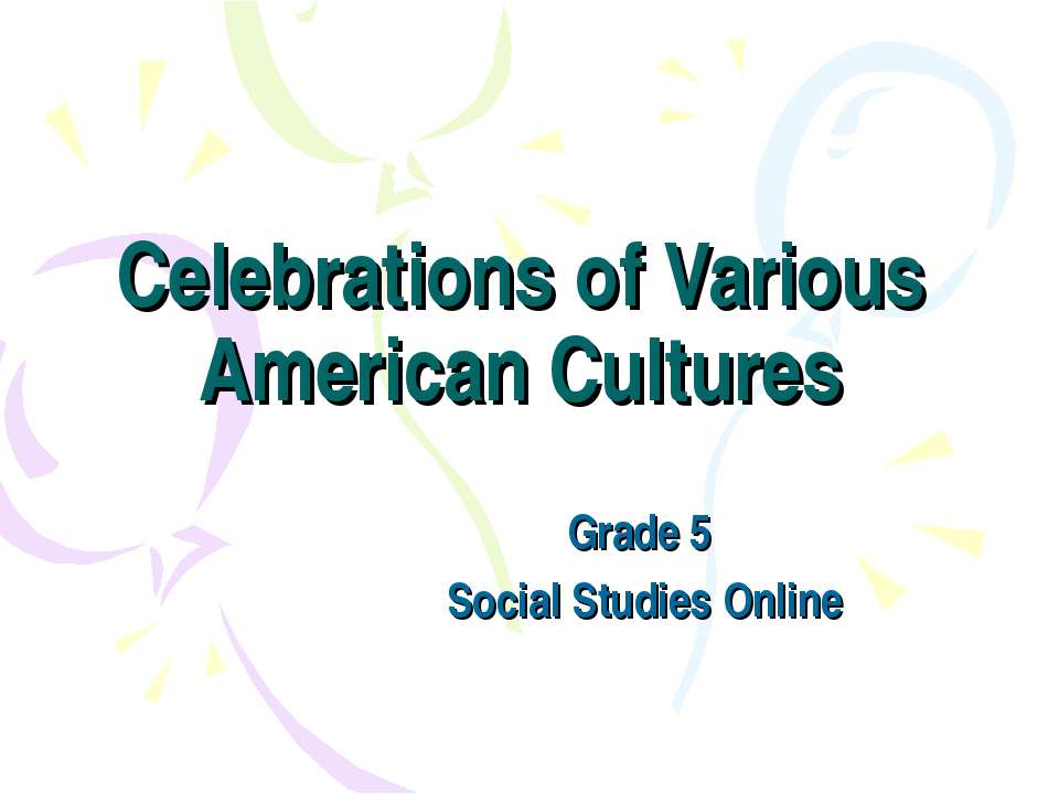 Celebrations of Various American Cultures