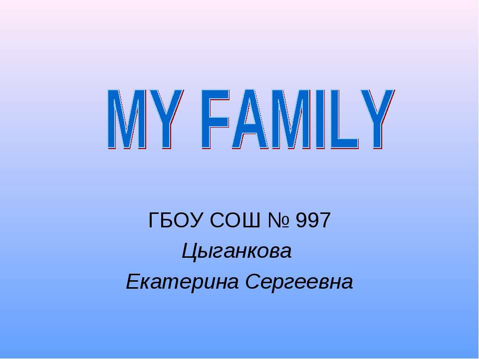 My family