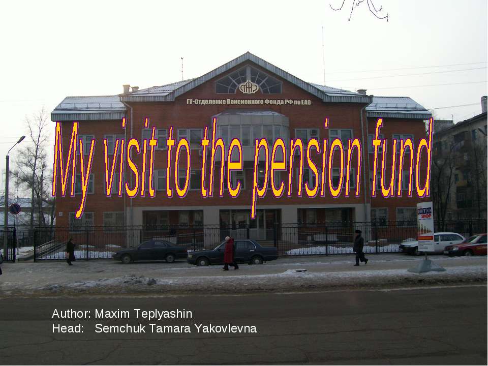 My visit to the pension fund