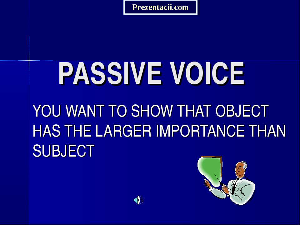 PASSIVE VOICE