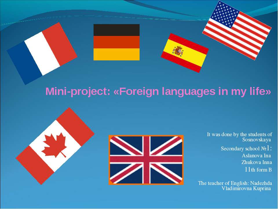 Mini-project: «Foreign languages in my life»