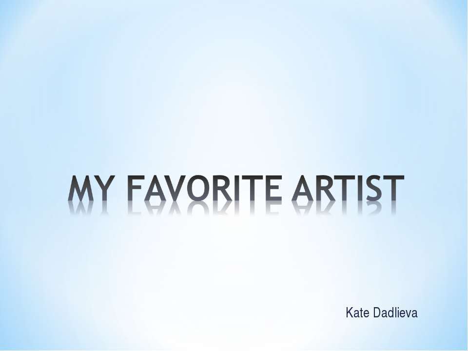 My favorite artist