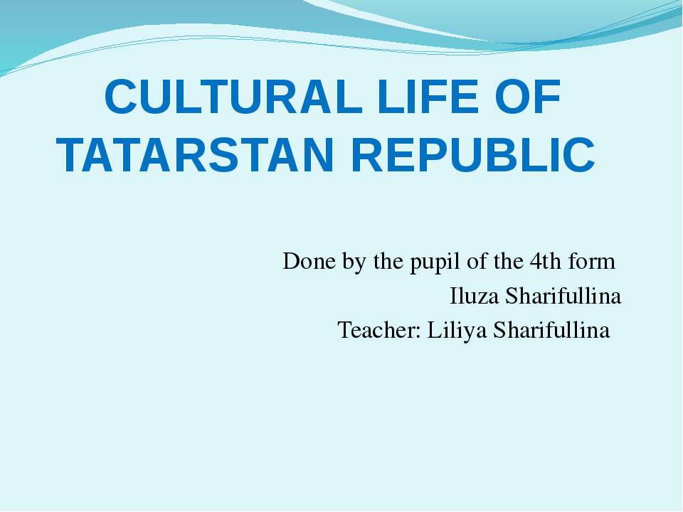 Cultural life of Tatarstan republic
