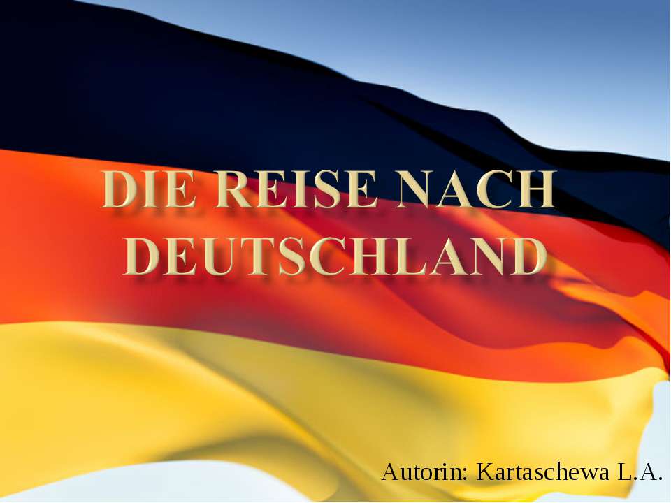 Die Reise nach Deutschland