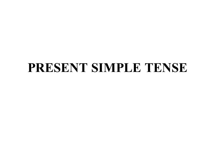 Презентация по английскому языку на тему " Present Simple"