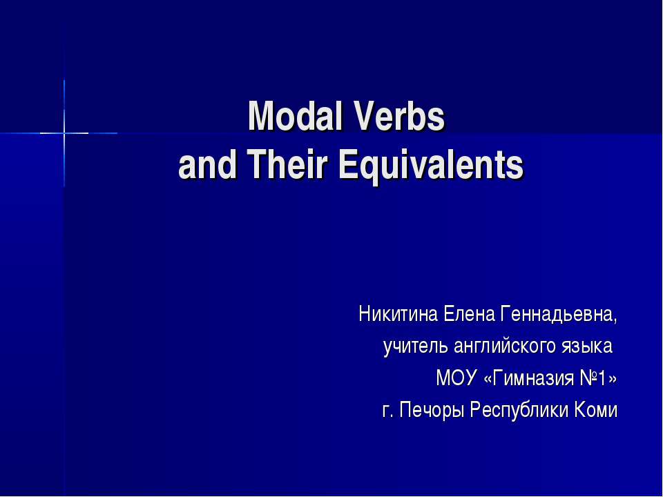 Modal Verbs and Their Equivalents