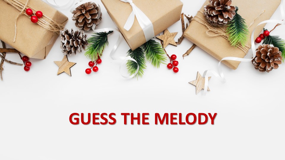 Guess the melody (New Year/ Christmas)