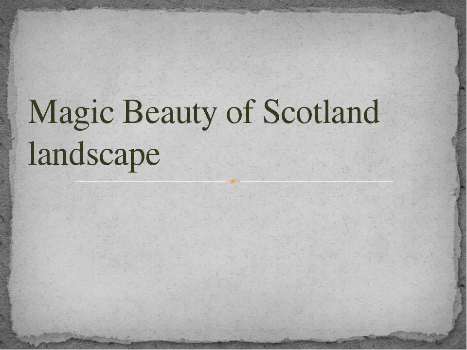 Magic Beauty of Scotland landscape