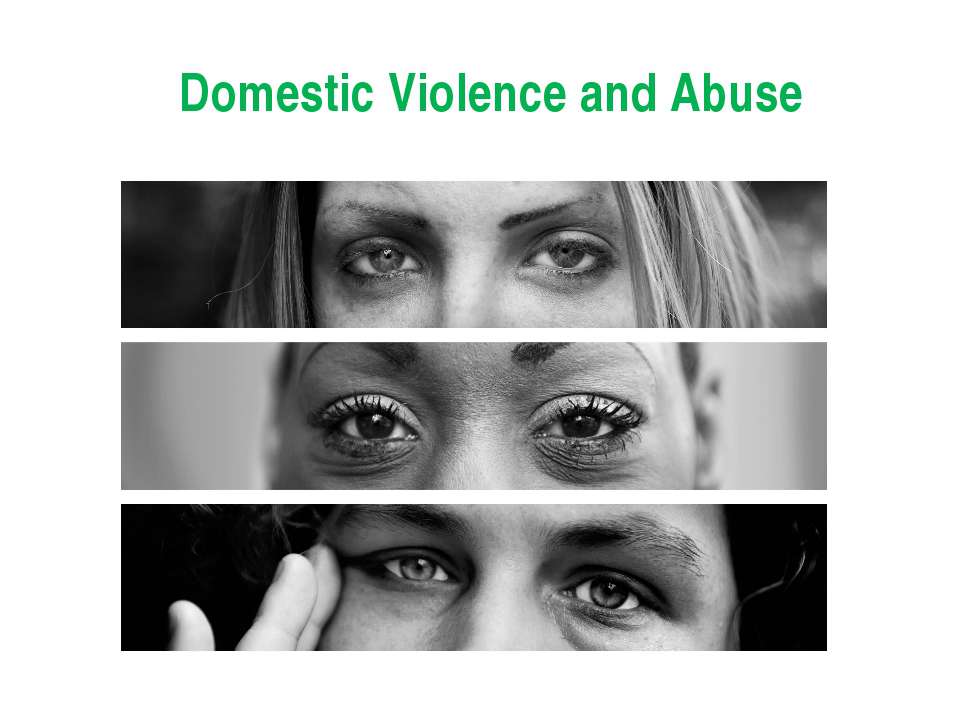 Domestic Violence and Abuse