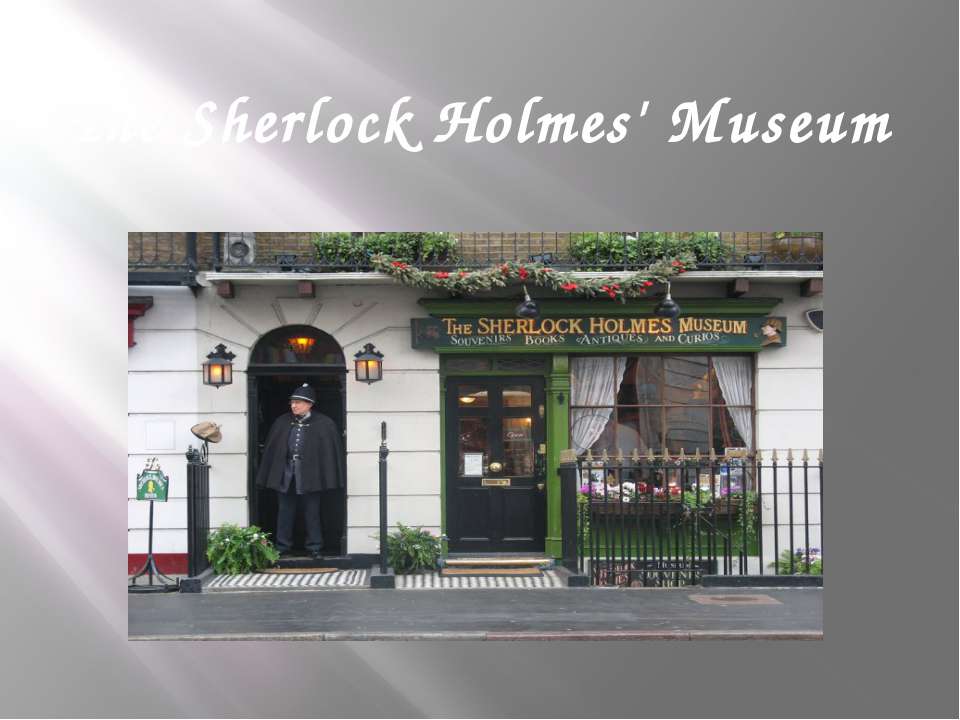 The Sherlock Holmes' Museum