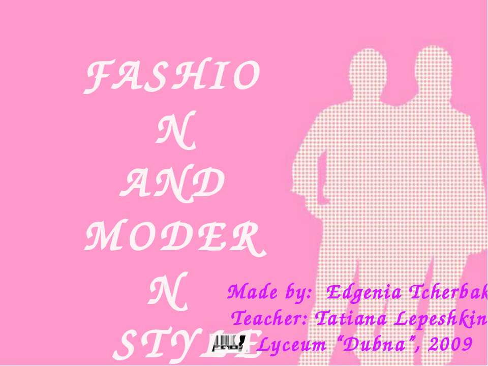 Fashion and modern style