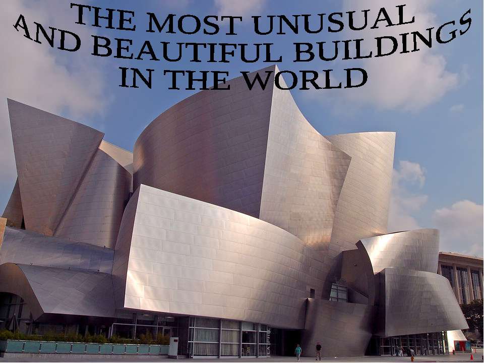 The most unusual and beatiful buildings in the world
